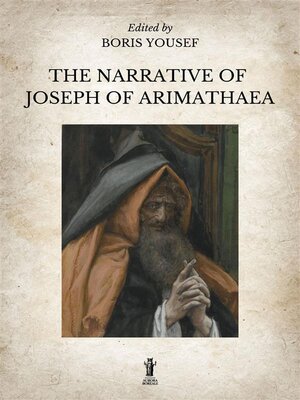 cover image of The Narrative of Joseph of Arimathaea